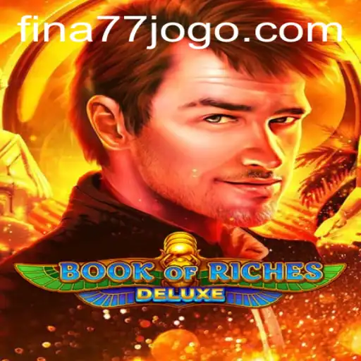 Unveiling the World of Book of Riches Deluxe and the Enigmatic Keyword fina77